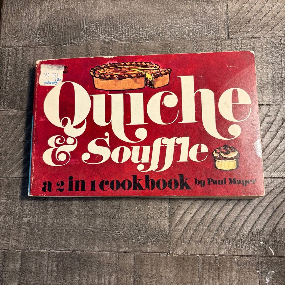 Vintage 1972 Quiche and Soufflé 2 in 1 Cookbook